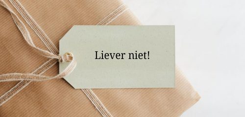 Ik wil geen onzinnige cadeaus meer geven